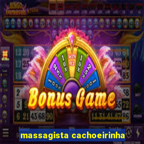 massagista cachoeirinha