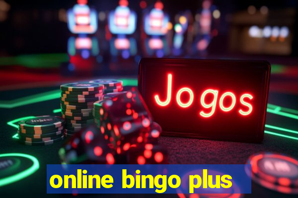 online bingo plus