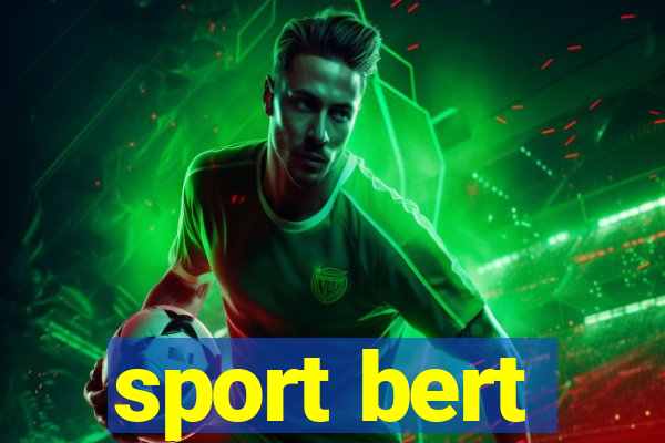 sport bert