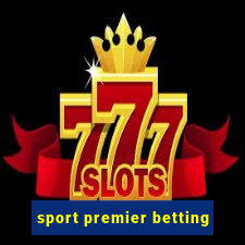 sport premier betting