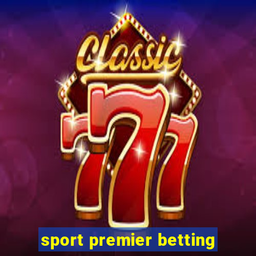 sport premier betting