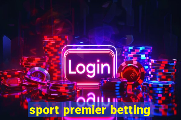 sport premier betting