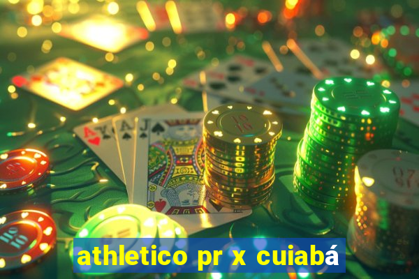 athletico pr x cuiabá