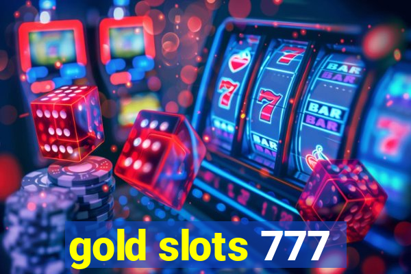 gold slots 777