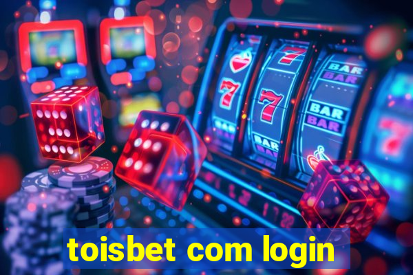 toisbet com login