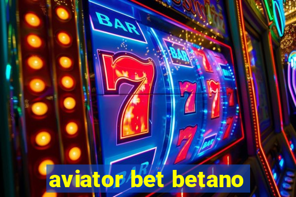 aviator bet betano