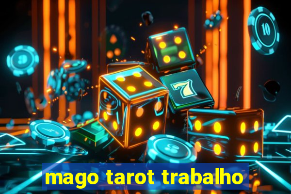 mago tarot trabalho