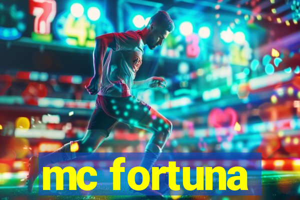 mc fortuna