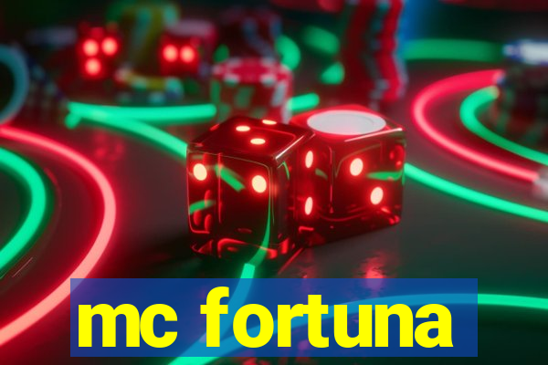 mc fortuna