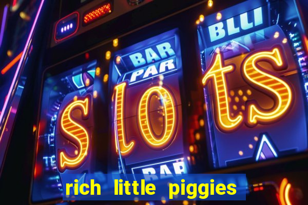 rich little piggies slot machine