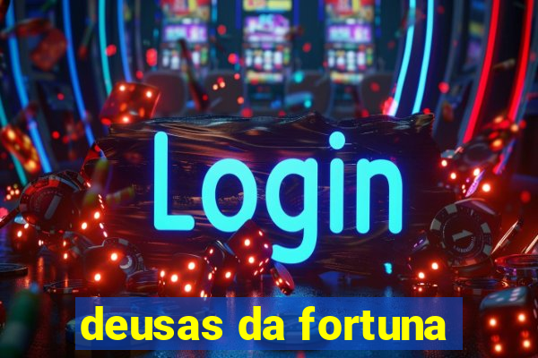 deusas da fortuna