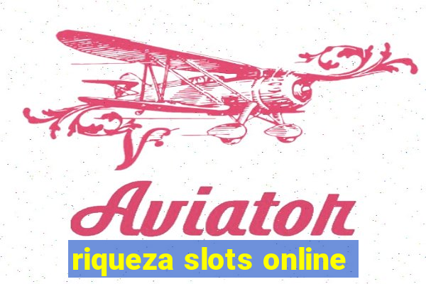 riqueza slots online