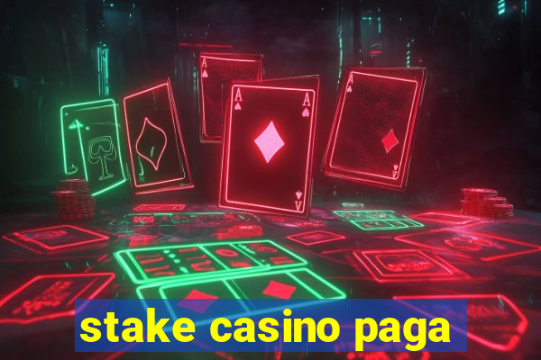 stake casino paga