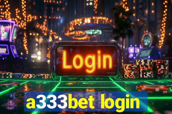 a333bet login