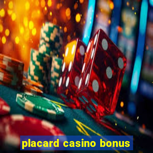 placard casino bonus