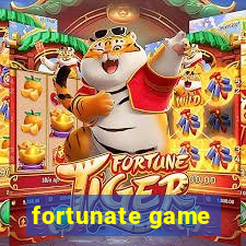 fortunate game