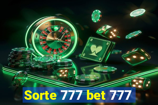 Sorte 777 bet 777