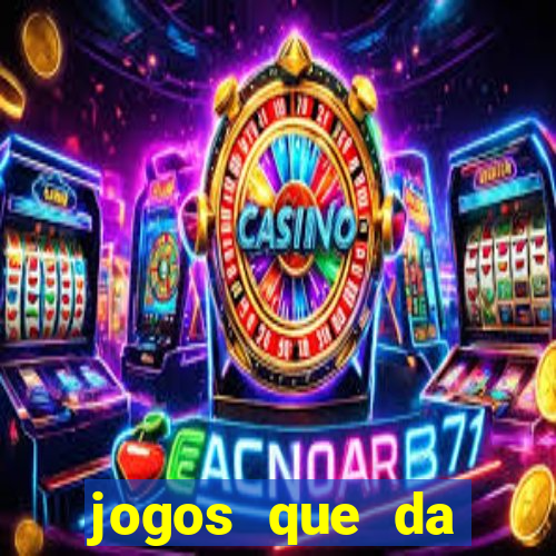 jogos que da dinheiro de verdade sem depositar