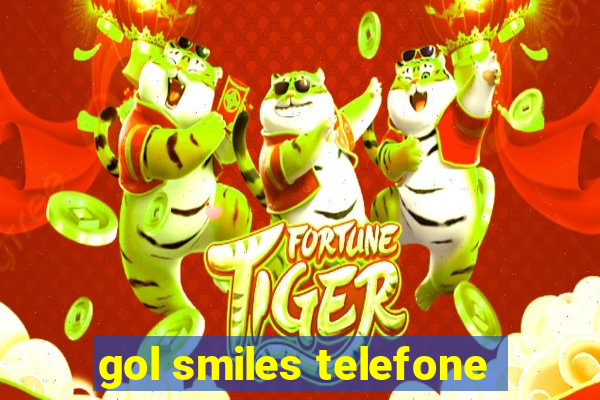 gol smiles telefone