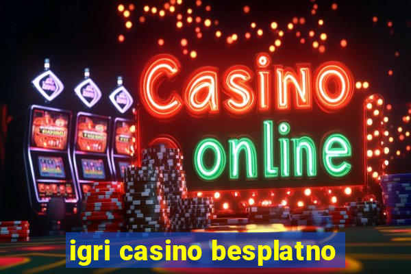 igri casino besplatno