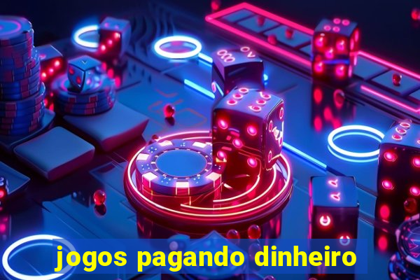 jogos pagando dinheiro