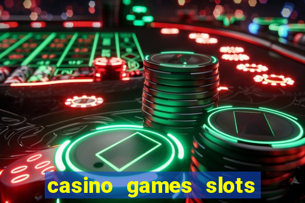 casino games slots free fun