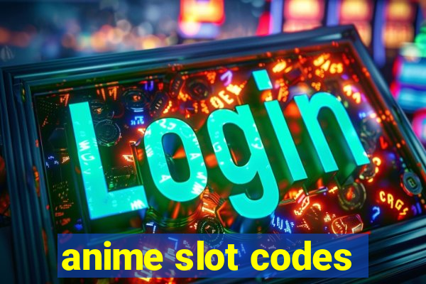 anime slot codes