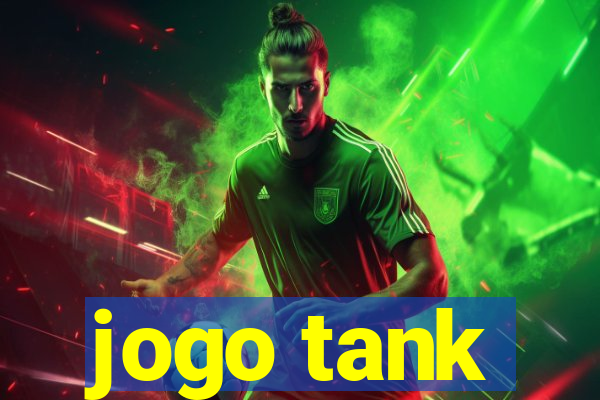 jogo tank