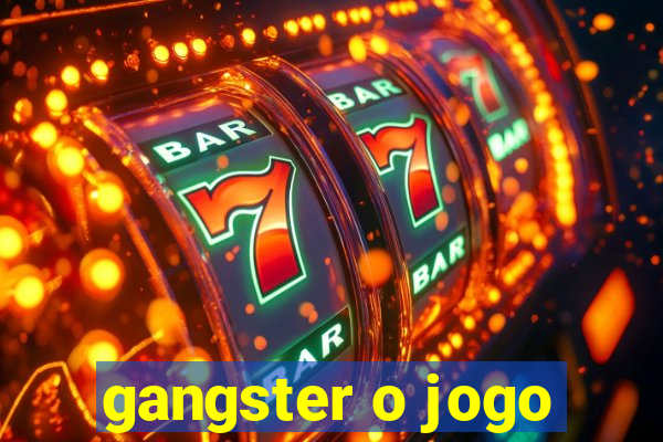 gangster o jogo