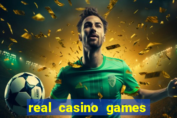 real casino games real money