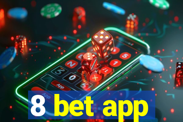 8 bet app