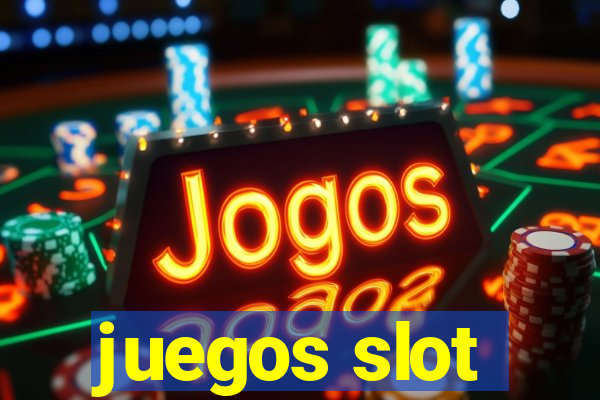 juegos slot