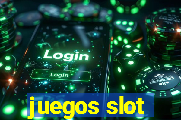 juegos slot