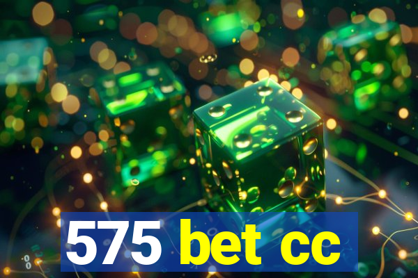 575 bet cc