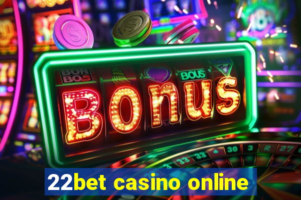 22bet casino online