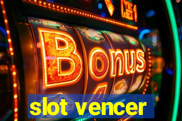 slot vencer