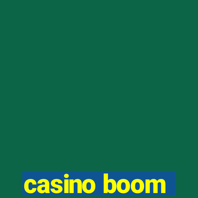 casino boom