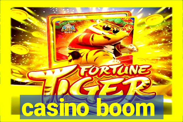 casino boom