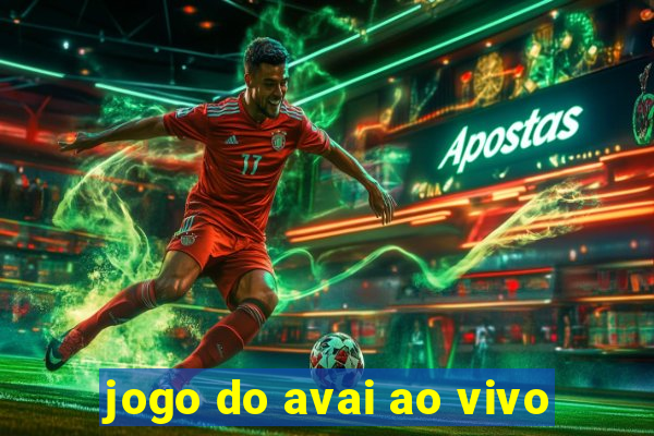 jogo do avai ao vivo