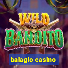 balagio casino