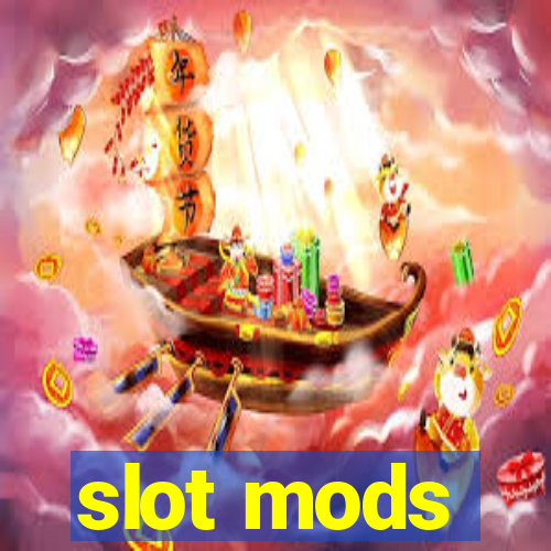 slot mods