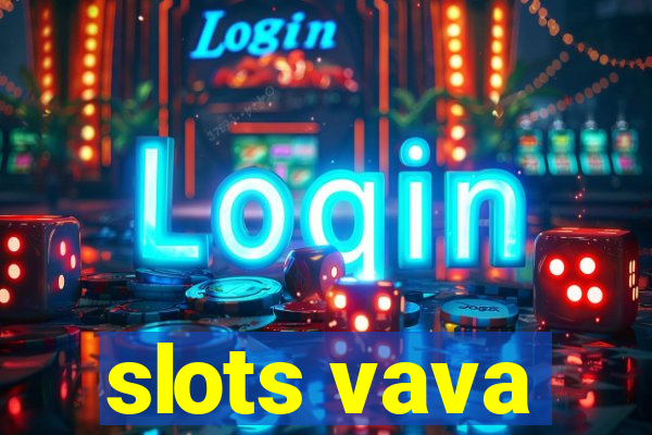 slots vava