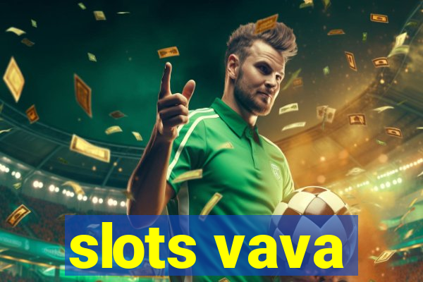 slots vava