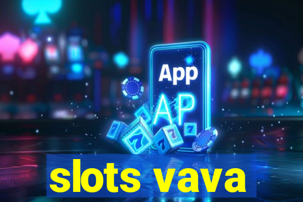 slots vava