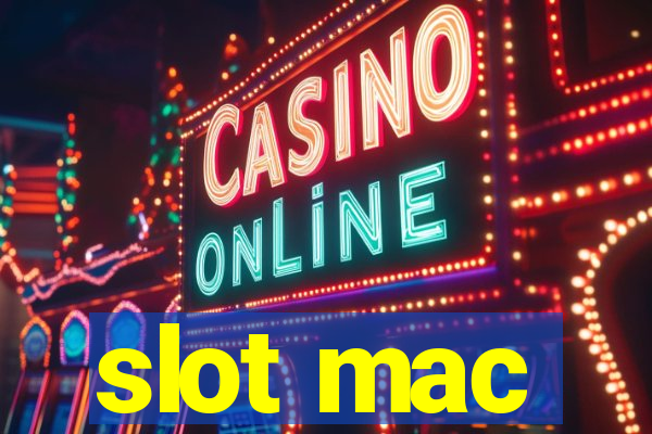 slot mac