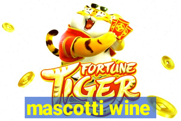 mascotti wine