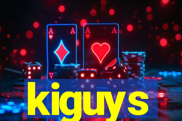 kiguys