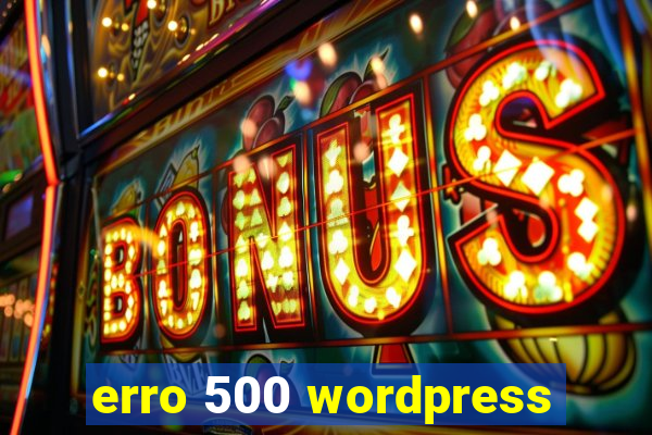 erro 500 wordpress