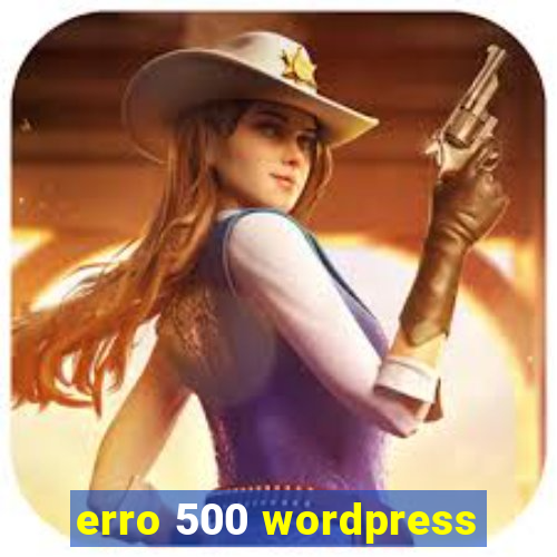 erro 500 wordpress