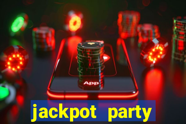 jackpot party casino slot